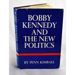 Bobby Kennedy and the New Politics